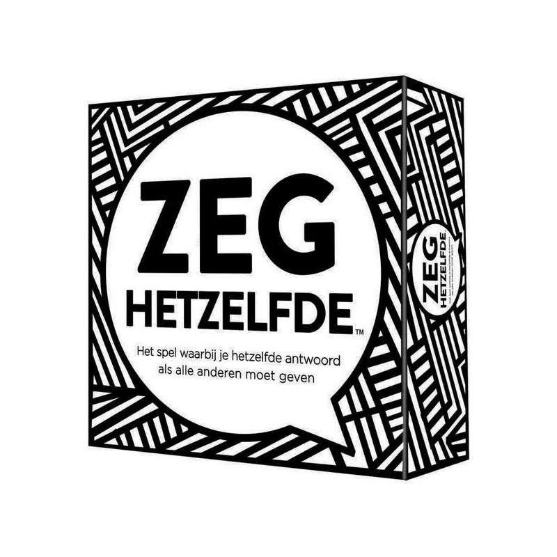 Zeg hetzelfde